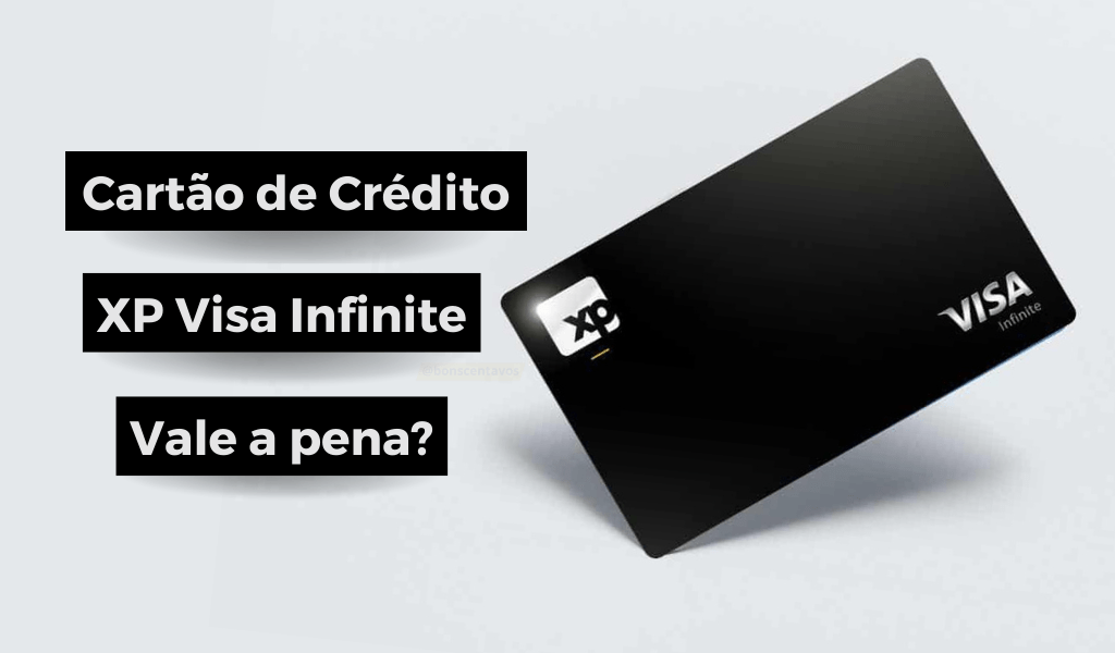 Como Solicitar o Cartão XP Visa Infinite? » Bons Centavos